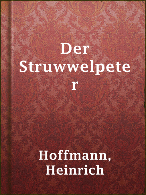 Upplýsingar um Der Struwwelpeter eftir Heinrich Hoffmann - Til útláns